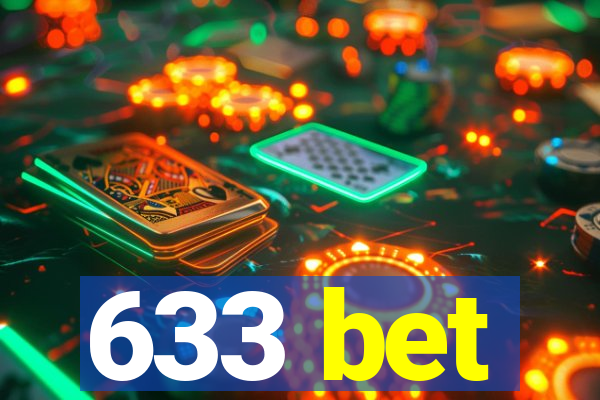 633 bet